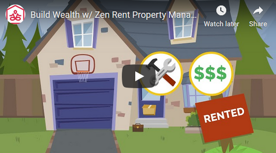 Build Wealth w/ Zen Rent Property Management
